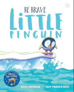 BE BRAVE LITTLE PENGUIN BE BRAVE LITTLE PENGUIN