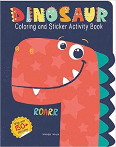 Dinosaurs - Coloring And Sticker Activity Book (With 150+ Stickers)