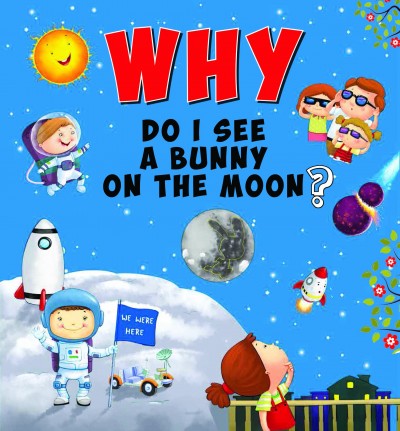 WHY DO I SEE A BUNNY ON THE MOON